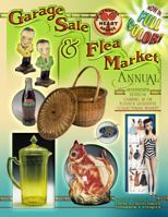 Garage Sale and Flea Market Annual: Cashing in on Today's Lucrative Collectibles Market (Garage Sale and Flea Market Annual, 8th ed) 157432439X Book Cover