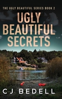 Ugly Beautiful Secrets (The Ugly Beautiful) 4824195357 Book Cover