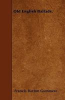 Old English Ballads 1016935951 Book Cover