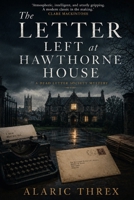The Letter Left at Hawthorne House: A Dead Letter Society Mystery B0H2TTLQKL Book Cover