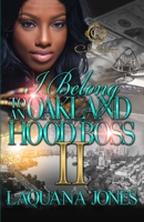 I Belong To An Oakland Hood Boss 2 B0CFWZ28V3 Book Cover