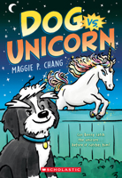Dog Vs. Unicorn (Dog Vs. #1) 1546182950 Book Cover