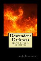 Redemption (Descendent Darkness #3) 1543006590 Book Cover