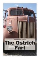 The Ostrich Fart 0615687350 Book Cover