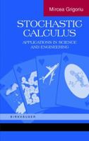 Stochastic Calculus: Applications in Science and Engineering 1461265010 Book Cover