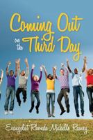 Coming Out on the Third Day 148233738X Book Cover