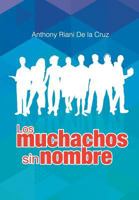 Los muchachos sin nombre 9584689789 Book Cover