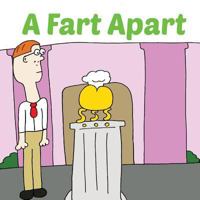 A Fart Apart 1490425721 Book Cover