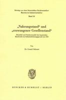 "Nahrungsstand" und "erzwungener Gesellenstand": Mentalité und Strukturwandel des bayerischen Handwerks im Industrialisierungsprozess um 1860 ... Bayerns im Industriezeitalter) 3428029917 Book Cover