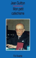 Mon petit catéchisme 2204046051 Book Cover