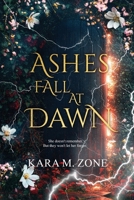 Ashes Fall at Dawn: Book Two in the Trium Perfectum Series B0FDMCD28X Book Cover