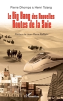 Le big bang des nouvelles routes de la soie (French Edition) 2343136041 Book Cover