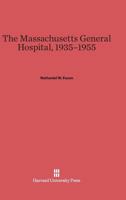 The Massachusetts General Hospital, 1935-1955 067433356X Book Cover