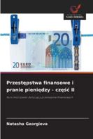 Przestepstwa finansowe i pranie pieniedzy - czesc II 6209394000 Book Cover