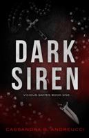Dark Siren (Vicious Games) 0645389935 Book Cover