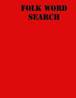 Folk Word Search: large print puzzle book for teens .8,5x11, matte cover, 55 Music Activity Puzzle Book with solution 1678959456 Book Cover