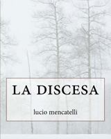 la discesa 1986859878 Book Cover