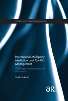 International Multiparty Mediation and Conflict Management: Challenges of Cooperation and Coordination 1138087890 Book Cover