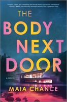 The Body Next Door: A Novel 0778310418 Book Cover