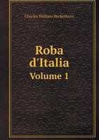 Roba D'Italia Volume 1 1164927671 Book Cover