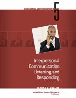 Interpersonal Communication Listening and Responding 0324584164 Book Cover