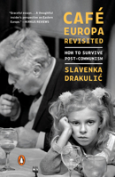 Café Europa Revisited: How to Survive Post-Communism 0143134175 Book Cover