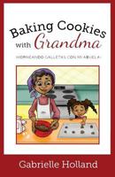 Baking Cookies with Grandma 1544986122 Book Cover