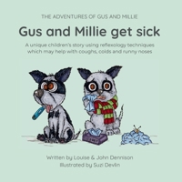Gus and Millie get sick: Gus and Millie get sick (The Adventures of Gus and Millie) 1763698424 Book Cover