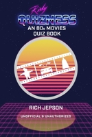 Risky Quizness: An 80s Movies Quiz Book 1711279897 Book Cover