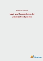 Laut- und Formenlehre der polabischen Sprache 3965067680 Book Cover