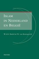 Islam in Nederland en Belgie: Religieuze institutionalisering in twee landen met een gemeenschappelijke voorgeschiedenis 9042921005 Book Cover