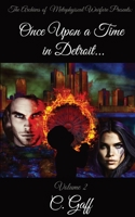 Archives of Metaphysical Warfare: Once upon a Time in Detroit 1736478915 Book Cover