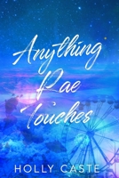 Anything Rae Touches B0CK423G53 Book Cover
