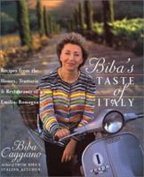 Biba's Taste of Italy: Recipes from the Homes, Trattorie and Restaurants of Emilia-Romagna 0688158153 Book Cover