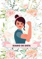 Diario de Dieta Para Bajar de Peso y Adelgazar Rápido - Este diario te ayudará a motivarte y a mantener un ojo sobre tu progreso - El libro ideal para ponerse en forma (Spanish Edition) 8413260477 Book Cover
