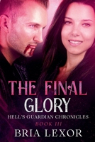 The Final Glory B09T6598DQ Book Cover