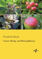 Unsere Honig- Und Bienenpflanzen 3846016683 Book Cover