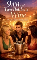 9AM and Two Bottles of Wine B0GY1D3SZD Book Cover