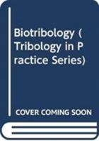 Biotribology 0470018410 Book Cover