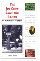 The Jim Crow Laws and Racism in American History (In American History) 0766012972 Book Cover