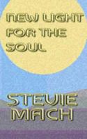 New Light for the Soul 1468073214 Book Cover
