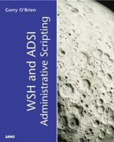 WSH and ADSI Administrative Scripting (Sams Other) 0672322501 Book Cover