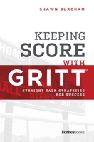 Keeping Score with Gritt(tm): Straight Talk Strategies for Success 1946633534 Book Cover