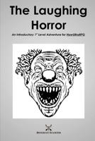 The Laughing Horror: An Introductory 1st Level Adventure for NowUltraRPG B0B92NWW5X Book Cover