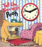 Tell the Time with Pooh: A Clock Book (Hunnypot library) 0416190669 Book Cover