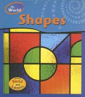 Shapes (My World () 1403464626 Book Cover