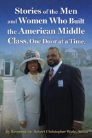 Stories of the Men and Women Who Built the American: Middle Class, One Door at a Time B0H2KKNCWB Book Cover