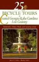 25 Bicycle Tours in Coastal Georgia & the Carolina Low Country: Savannah, Hilton Head, and Outlying Areas (Backcountry Guides) 0881503177 Book Cover