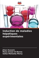 Induction de maladies hépatiques expérimentales (French Edition) 6208968690 Book Cover