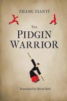 The Pidgin Warrior 1911221094 Book Cover